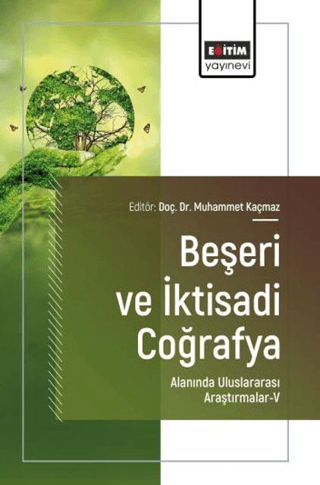 Beşeri ve İktisadi Coğrafya Alanında Uluslararası Araştırmalar - 5 - 1