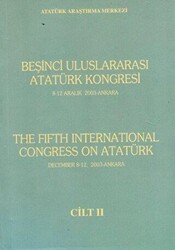 Beşinci Uluslararası Atatürk Kongresi The Fifth İnternational Congress On Atatürk Cilt 2 - 1
