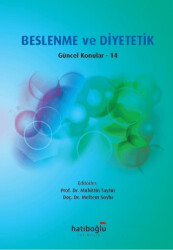 Beslenme ve Diyetetik Güncel Konular - 14 - Hatiboğlu Yayınları