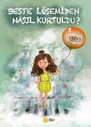 Beste Lösemiden Nasıl Kurtuldu? - Akademisyen Kitabevi - Tıp Kitapları