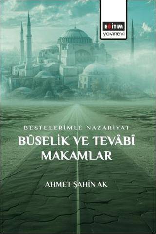 Bestelerimle Nazariyat Buselik ve Tevabi Makamlar - 1