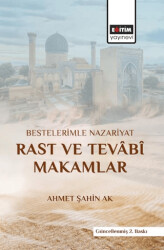 Bestelerimle Nazariyat Rast ve Tevabi Makamlar - Eğitim Yayınevi - Bilimsel Eserler