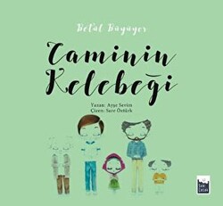 Betül Büyüyor - Caminin Kelebeği - 1