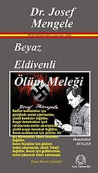 Beyaz Eldivenli Ölüm Meleği Dr. Josef Mengele - 1