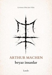 Beyaz İnsanlar - Lando Yayınları