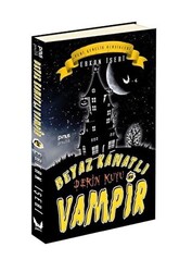 Beyaz Kanatlı Vampir 6 - Derin Kuyu - Pinus Kitap