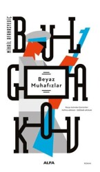 Beyaz Muhafızlar - Alfa Yayınları