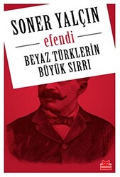 Beyaz Türklerin Büyük Sırrı - Kırmızı Kedi Yayınevi