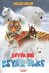 Beyaz Ülke – Büyük Sır - 1