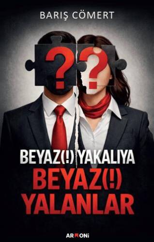 Beyaz Yakalılara Beyaz Yalanlar - 1