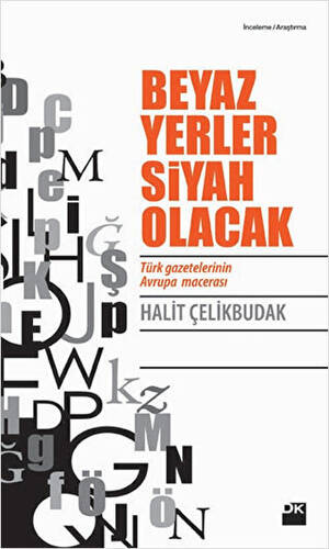 Beyaz Yerler Siyah Olacak - 1