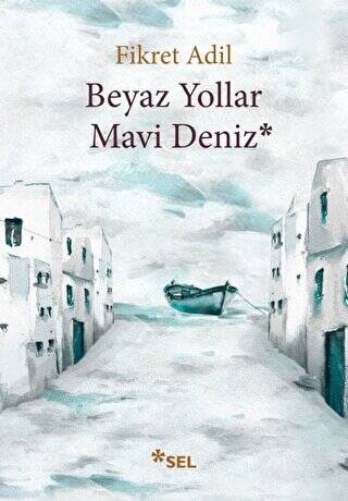 Beyaz Yollar Mavi Deniz - 1