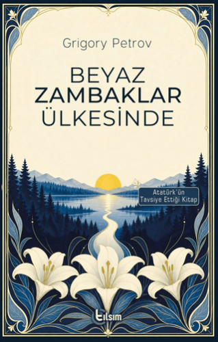 Beyaz Zambaklar Ülkesinde - 1