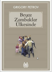 Beyaz Zambaklar Ülkesinde - Arkadaş Yayınları