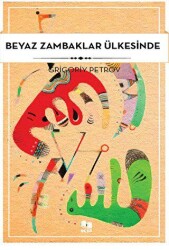 Beyaz Zambaklar Ülkesinde - 1