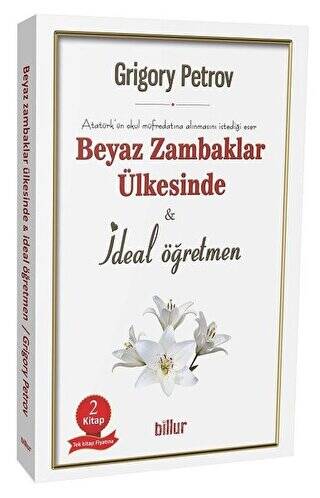 Beyaz Zambaklar Ülkesinde - İdeal Öğretmen 2 Kitap Birarada - 1