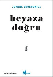 Beyaza Doğru - 1