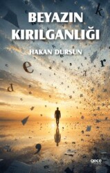 Beyazın Kırılganlığı - Gece Kitaplığı