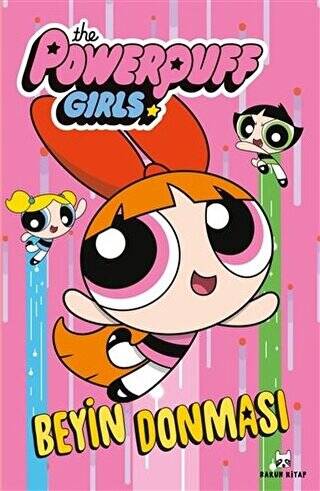 Beyin Donması - The Powerpuff Girls - 1