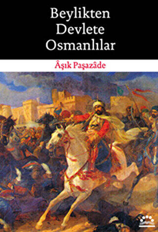 Beylikten Devlete Osmanlılar - 1