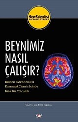 Beynimiz Nasıl Çalışır? - 1