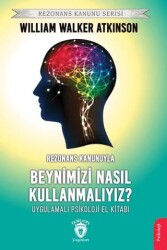 Rezonans Kanunuyla Beynimizi Nasıl Kullanmalıyız? - Dorlion Yayınları
