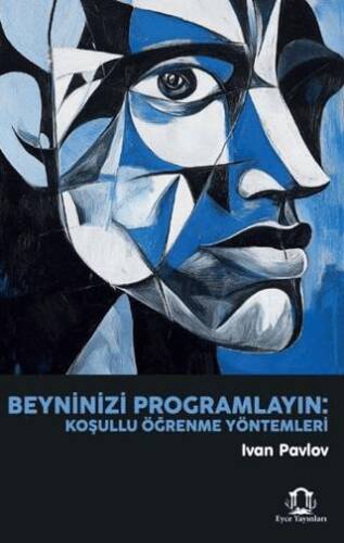 Beyninizi Programlayın: Koşullu Öğrenme Yöntemleri - 1