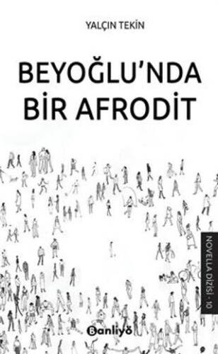 Beyoğlu`nda Bir Afrodit - 1