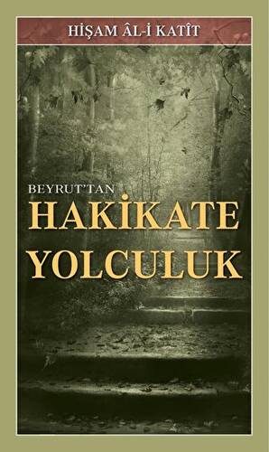 Beyrut`tan Hakikate Yolculuk - 1