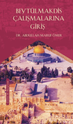 Beytülmakdis Çalışmalarına Giriş - 1