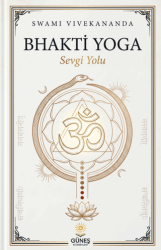 Bhakti Yoga - Güneş Kitabevleri Yayınları