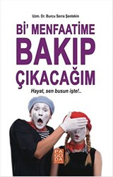 Bi Menfaatime Bakıp Çıkacağım - 1