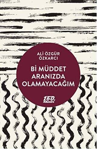 Bi Müddet Aranızda Olamayacağım - 1