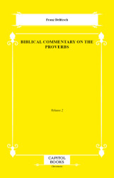 Biblical Commentary on the Proverbs - Capitol Books