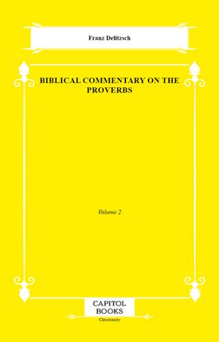 Biblical Commentary on the Proverbs - 1