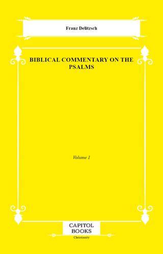 Biblical Commentary on the Psalms - 1
