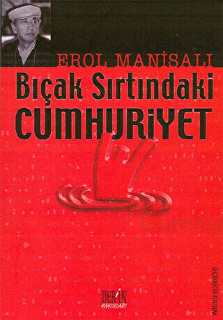 Bıçak Sırtındaki Cumhuriyet - 1