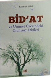 Bid’at ve Ümmet Üzerindeki Olumsuz Etkileri - Guraba Yayınları