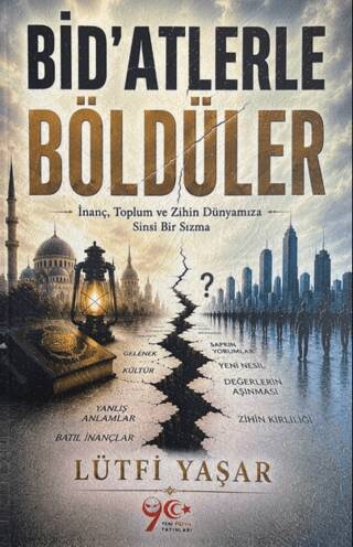 Bid`atlerle Böldüler - 1
