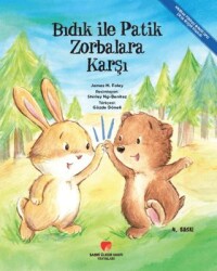Bıdık ile Patik Zorbalara Karşı - Sabri Ülker Vakfı Yayınları