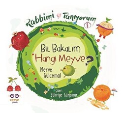 Bil Bakalım Hangi Meyve  - Rabbimi Tanıyorum 1 - Cezve Çocuk