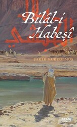 Bilal-i Habeşi - 1