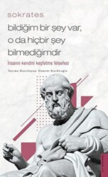 Bildiğim Bir Şey Var O da Hiçbir Şey Bilmediğimdir - 1