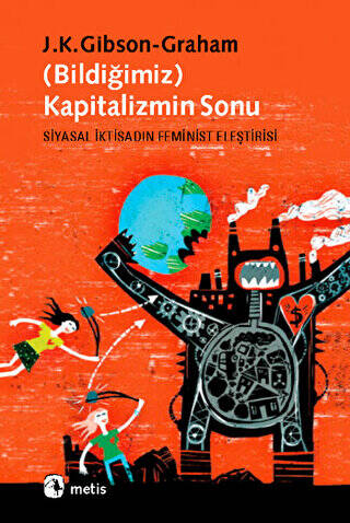 Bildiğimiz Kapitalizmin Sonu - 1