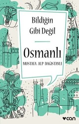 Bildiğin Gibi Değil - Osmanlı - 1