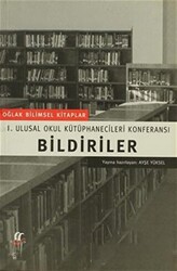 Bildiriler I. Ulusal Okul Kütüphanecileri Konferansı - 1