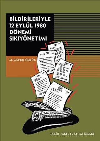 Bildirileriyle 12 Eylül 1980 Dönemi Sıkıyönetimi - 1