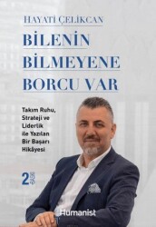Bilenin Bilmeyene Borcu Var - Hümanist Kitap Yayıncılık