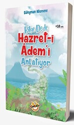 Bilge Dede Hazret-i Adem`i Anlatıyor - 1