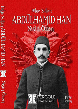 Bilge Sultan Abdülhamid Han - 1